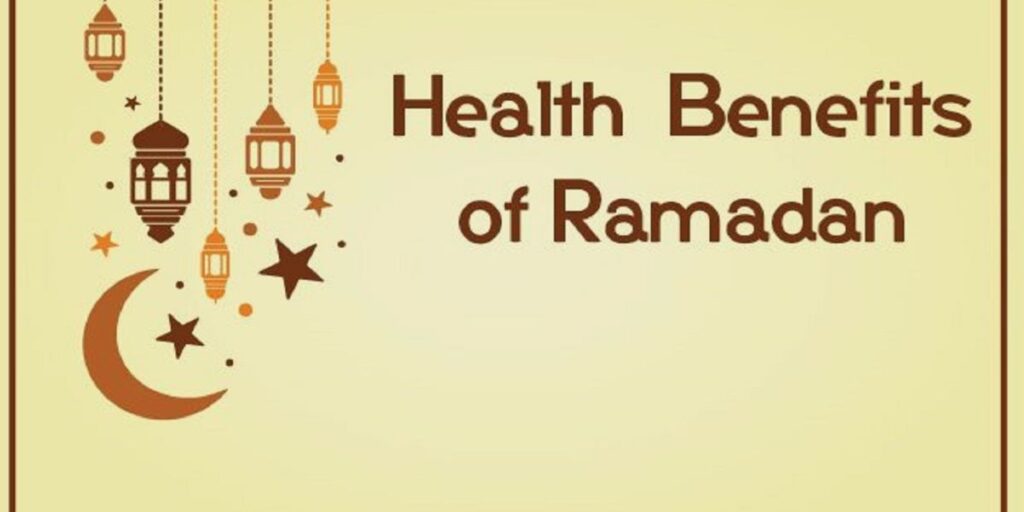 Health Benefits of Ramadan