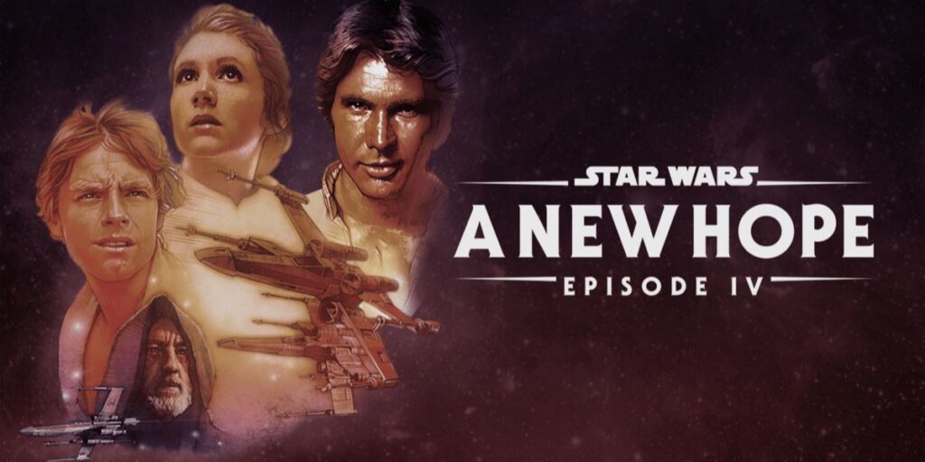 Star Wars: Episode IV - A New Hope