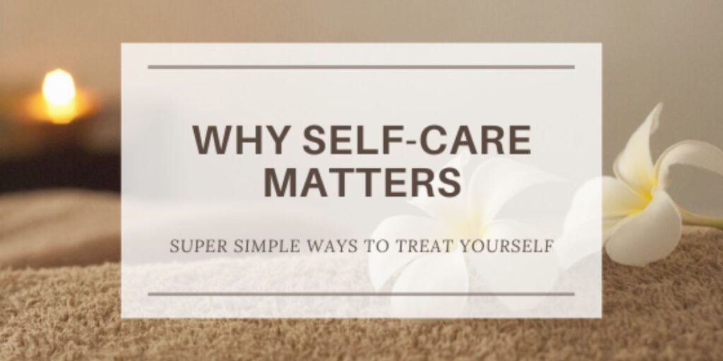 Why Self-Care Matters