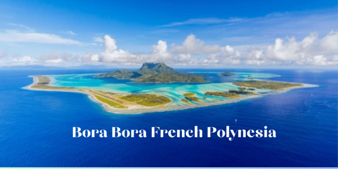 Bora Bora French Polynesia