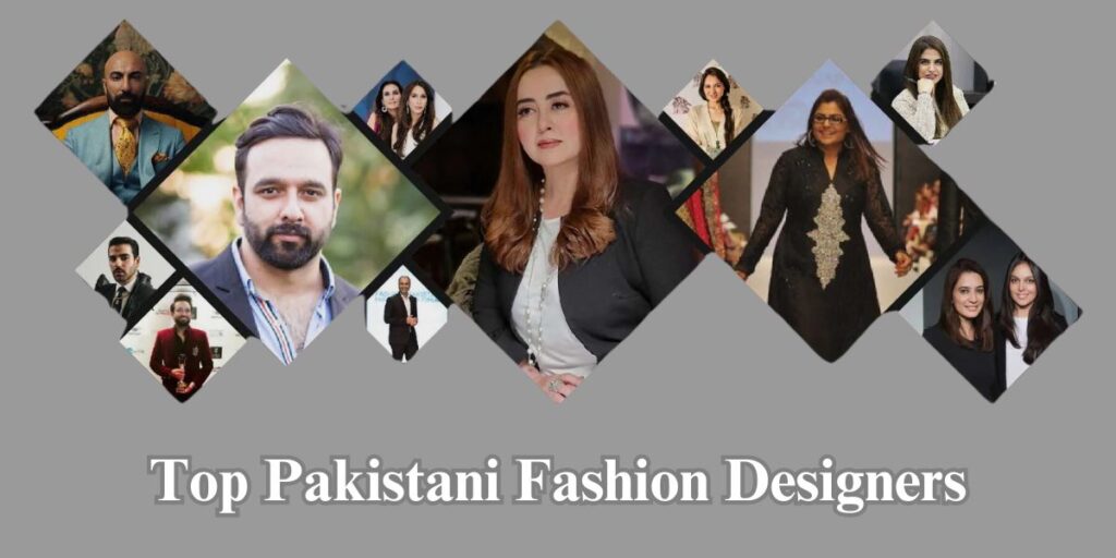 Top Design Pakistan Emerging Stars: Top Pakistani Fashion Designers Redefining Style